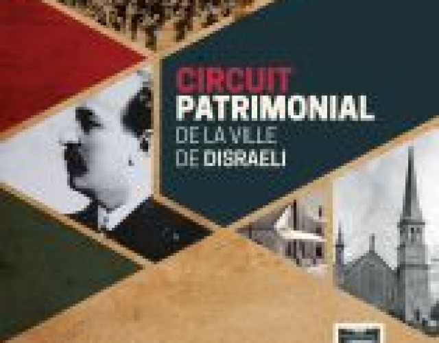 Un circuit patrimonial voit le jour à Disraeli