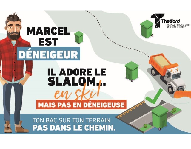 Pour faciliter le déneigement des rues: Ton bac sur ton terrain, pas dans le chemin !