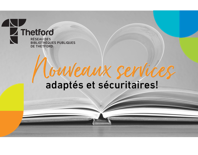 Réseau des bibliothèques publiques de Thetford: Nouveaux services adaptés et sécuritaires