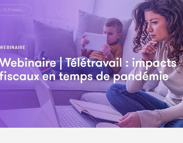 Webinaire de RCGT | Télétravail : impacts fiscaux en temps de pandémie